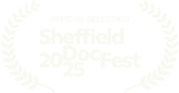 Official Selection Sheffield DocFest 2025